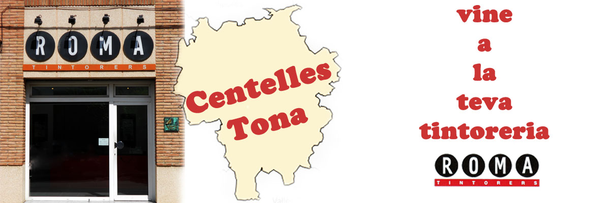 Vine a la teva tintoreria -- Tona - Centelles